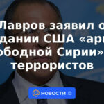 Lavrov anunció la creación del "ejército de Siria libre" estadounidense de los terroristas