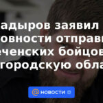 Kadyrov anunció su disposición a enviar combatientes chechenos a la región de Belgorod