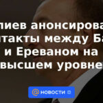 Aliyev anunció contactos de alto nivel entre Bakú y Ereván