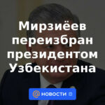 Mirziyoyev reelegido presidente de Uzbekistán