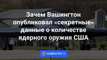 Por qué Washington publicó datos “secretos” sobre la cantidad de armas nucleares estadounidenses