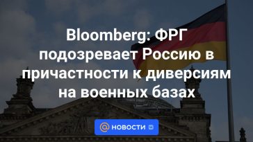 Bloomberg: Alemania sospecha que Rusia está involucrada en sabotajes en bases militares