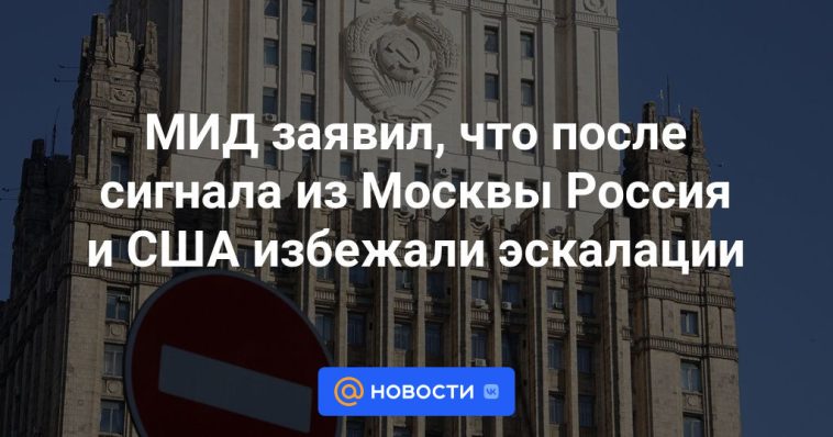 La Cancillería dijo que tras una señal de Moscú, Rusia y Estados Unidos evitaron la escalada