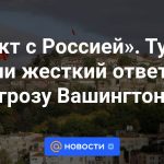 "Pacto con Rusia". Los turcos dieron una dura respuesta a la amenaza de Washington