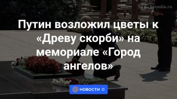 Putin depositó flores en el “Árbol del Dolor” en el monumento conmemorativo de la “Ciudad de los Ángeles”