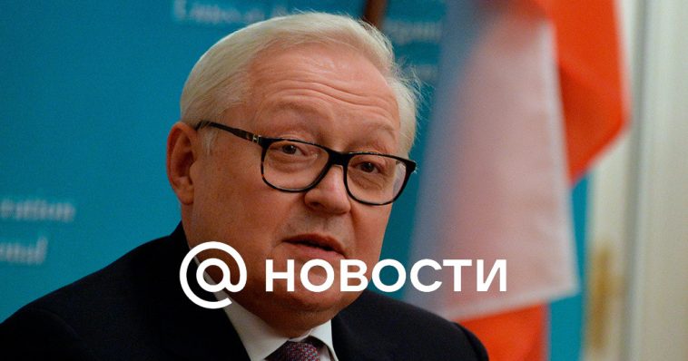 Ryabkov habló sobre el “misil político” estadounidense