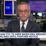 DOJ y FTC para mantener las pautas de fusión y adquisiciones de la era de Biden hasta nuevo aviso